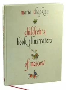 Children's Book Illustrators of Moscow: Maria Chapkina