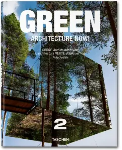 Green Architecture Now! Vol. 2 / architecture today. Book 2: Philip Jodidio