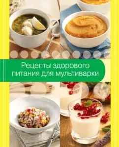 Healthy diet recipes for multicooker
