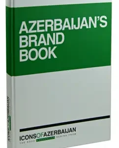 ICONS of Azerbaijan - Azerbaijan's Brand Book