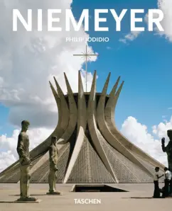 Oscar Niemeyer. 1907-2012. The Once and Future Dawn: Philip Jodidio