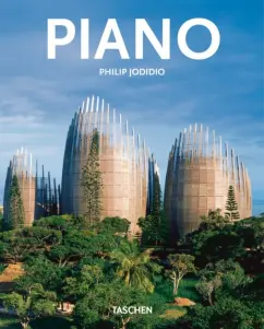 Renzo Piano. 1937. The Poetry of Flight: Philip Jodidio