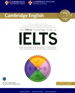 The Official Cambrige Guide to Ielts for Academic & General Training. Student's Book +DVD: Cullen
