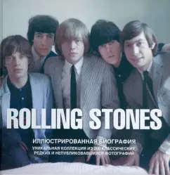 The Rolling Stones. Illustrated biography: Jane Bann