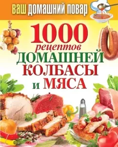 Your home cook. 1000 recipes for home sausage and meat
